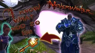 Neverwinter Update!: I Know What Mod 20 is!!