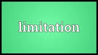 Limitation Meaning