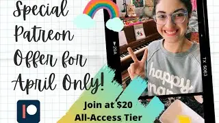 A Special Offer THIS MONTH ONLY on Patreon! Please watch! 🌈🎹🤗