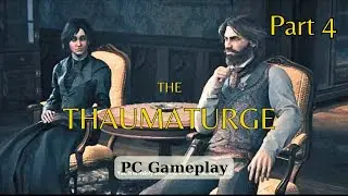 A Game where You Play As A Thaumaturge - Part 4 | RPG