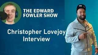 Christopher Lovejoy Interview