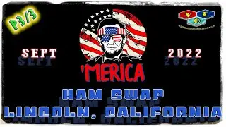 Lincoln, CA HAM Swap - Sept 2022 - Part 3/3