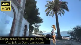 Donja Lastva Montenegro Crna Gora Driving Tour Jan 2023 - Vožnja kroz Donju Lastvu zimi