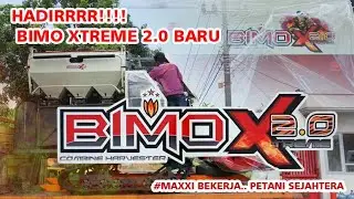 MAXXI || BIMO XTREME 2.0 COMBINE HARVESTER !!!! Simak Yuk Sampai Selesai