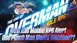 [Payne Plays Games] - The Era of Overman Idle RPG is here but is it any good?