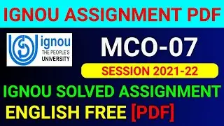 MCO-07 Solved Assignment 2022, MCO 7 Solved Assignment 2021-22 in English, MCO 7 Assignment