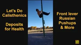 Let's Do Front Lever Training, Russian Dip Pushups, Dips, Negative Muscle Ups 12-8-2025