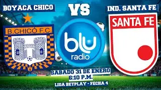 🔴 EN VIVO 🔴 BOYAC&Aacute; CHIC&Oacute; VS INDEPENDIENTE SANTA FE | LIGA BETPLAY | FECHA 4