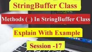 methods In StringBuffer class | Explained with Examples | #stringbuffer |#interviewquestions