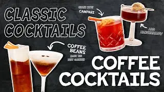 Classic Cocktails: Coffee Cocktails ☕️