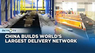 China Builds World&rsquo;s Largest Express Delivery Network
