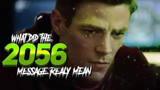 WHAT DID THE 2056 MESSAGE REALLY MEAN? | The Flash Season 3/4