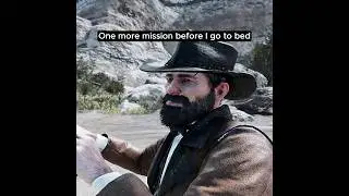 One more mission before i go to bed😭 #rdr2 #reddeadredemption