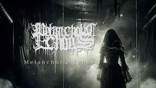 Melancholic Echoes - Melancholic Echoes Single