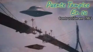 Construcción del Puente Tampico.Tampico, Tamaulipas, México, 1983.