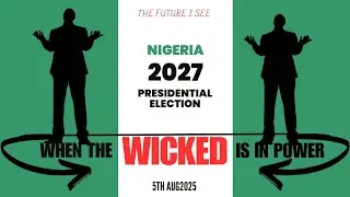 2027 Nigeria Presidential Election Prophecy