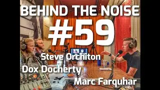 Behind The Noise Podcast #59 - Lords Of Ruin