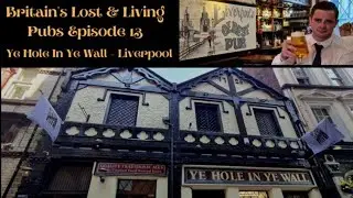 Episode 13: Ye Hole In Ye Wall #Liverpool