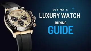 Unveiling the Ultimate Buying Guide to Luxury Watches