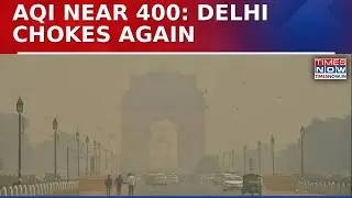 Delhi Pollution Spike: AQI Near 400 As 20 Stations Cross 400 Mark; Air Turns &lsquo;Very Poor&rsquo;