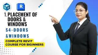Revit Placement of  Doors & Windows | Complete Revit Course for Beginners | S4 (Doors & Windows)- L1