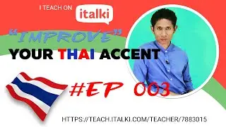 Improve LEARN THAI Language Confident speaking with Central accent Right Pronunciations #003