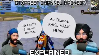 GtxPreet Channel Hacked?😱 How To Help GtxPaaji To Get Back The Channel?🤔Explained !