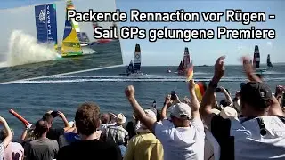 Packende Rennaction vor R&uuml;gen - was f&uuml;r eine Premiere!! Sail GP gastiert in Sassnitz