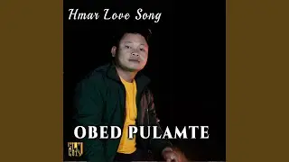 Ei Kar Thu Hai Kha (feat. Obed Pulamte)