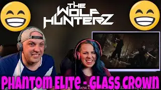 Phantom Elite - Glass Crown (Official Video) THE WOLF HUNTERZ Reactions