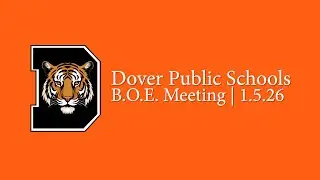 Dover Public Schools BOE Meeting - 1-5-2026