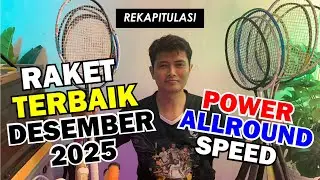 Rekapitulasi Raket Terbaik Desember 2025
