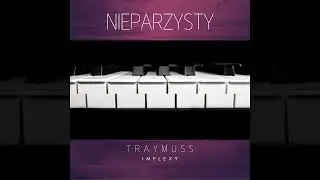 TRAYMUSS - NIEPARZYSTY