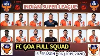 FC GOA Full squad for ISL Season:06(2019-2020) | FC GOA full team for season : 06 | Hero ISL 2019-20