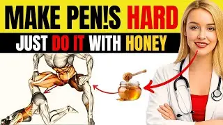 Use Honey Like This to Improve Circulation & Intimacy After 60 | Doctor Explains