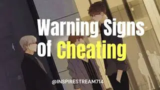 Warning Signs of Cheating