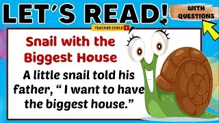 READING COMPREHENSION FOR GRADE 4, 5 AND 6 - STORY WITH QUESTIONS - SNAIL WITH THE BIGGEST HOUSE