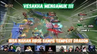 CUMAN VESAKHA YANG BISA NAHAN HBSE SAMPE LATEGAME - REAKSI STREAMER VESA VS HBSE GAME 2 KIC 2025 HOK