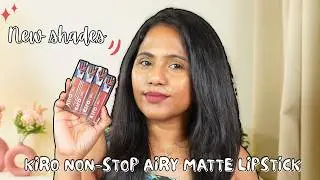 With/Without Makeup Swatches💄 | KIRO non-stop airy matte liquid lipsticks ✨❤️