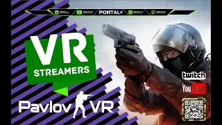 🔴 PortalVR LIVE - VOLNA TEAM // PAVLOV VR // Виртуальная реальность //