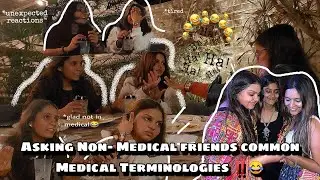 *I Asked my NON-MEDICAL friends common Medical Terms* and it went like this🤯😂| PhysiotherapyEdition|