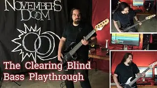 Novembers Doom - The Clearing Blind (Bass Playthrough by Mike Feldman)