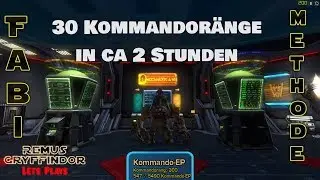SWTOR 30 Command-Ranks in 2 Hours easy FABI-Method [Tutorial| Guide| 5.9.3] 2018