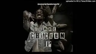Chicken P - First Day In (unreleased)