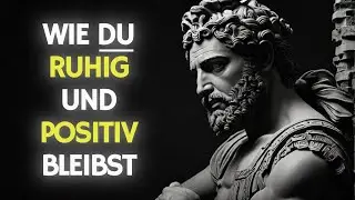 Wie man ruhig und positiv im Leben bleibt