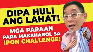 Di pa Huli ang Lahat! Mga Paraan Para Makahabol sa Ipon Challenge! | Chinkee Tan