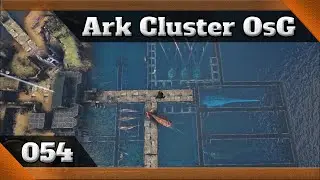 Ark Cluster OsG Ep54 - Tuso (