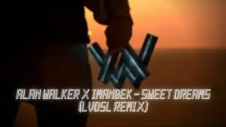 Alan Walker x Imanbek - Sweet Dreams (LVDSL Remix) [Remix Contest]