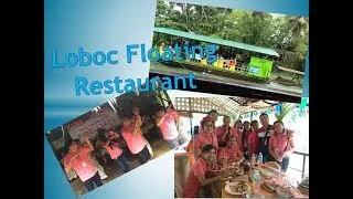 Bohol -  Loboc River Floating Restaurant