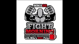 MMAOB FIght Morning Quick Card Breakdown Show w/ @MikesMMAPicks: UFC Fight Island 6 Ortega vs Jung